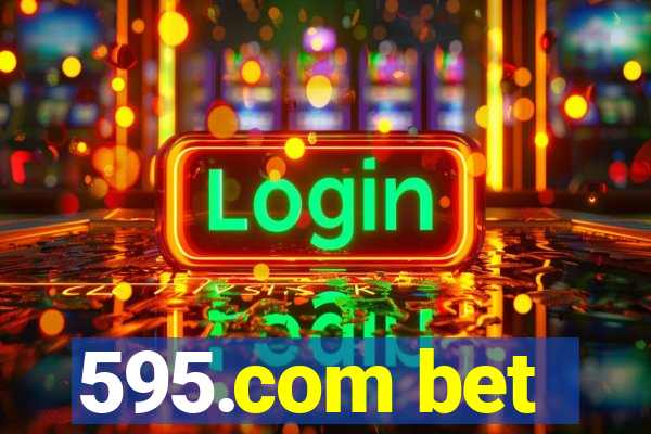 595.com bet